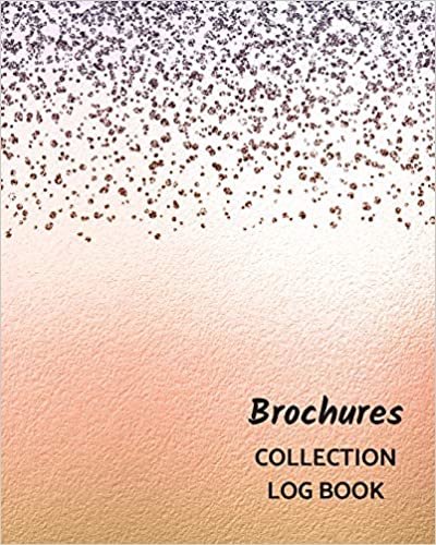 Brochures Collection Log Book: Keep Track Your Collectables ( 60 Sections For Management Your Personal Collection ) - 125 Pages, 8x10 Inches, Paperback