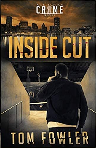 okumak Inside Cut: A C.T. Ferguson Crime Novel (The C.T. Ferguson Mystery Novels)