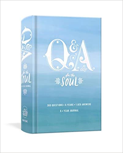 okumak Q and A a Day for the Soul: 365 Questions, 5 Years, 1,825 Answers