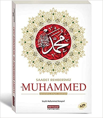 okumak Saadet Rehberimiz Hazreti Muhammed ( s.a.v. )