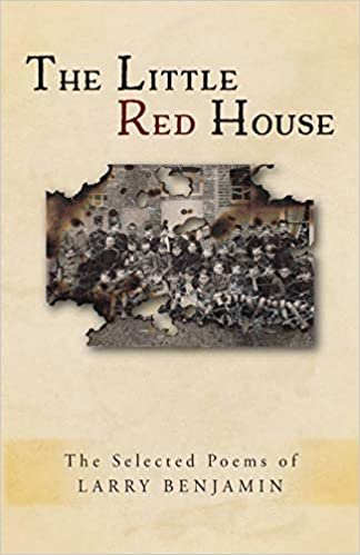 okumak The Little Red House: The Selected Poems of Larry Benjamin