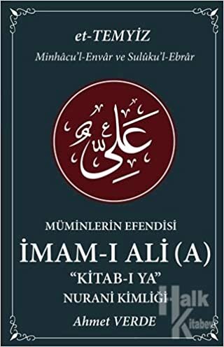okumak Müminlerin Efendisi İmam-ı Ali - Nurani Kimliği