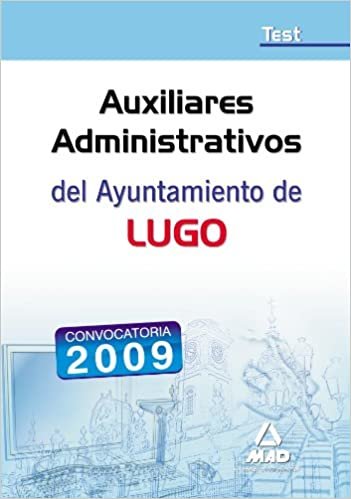 okumak Auxiliares Administrativos del Ayuntamiento de Lugo. Test
