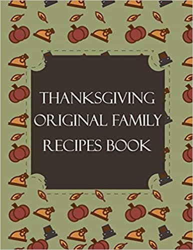 okumak Thanksgiving Original Family Recipes Book: Happy Thanksgiving Holiday Themed Custom Structured Recipe Cookbook For Families to Write Your Grandma ... next Generations | Cute Funny Turkey Cover