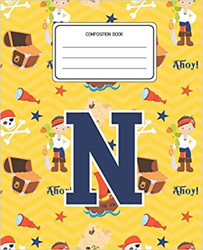 okumak Composition Book N: Pirates Pattern Composition Book Letter N Personalized Lined Wide Rule Notebook for Boys Kids Back to School Preschool Kindergarten and Elementary Grades K-2