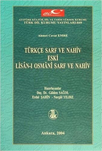 okumak Türkçe Sarf ve Nahiv Eski Lisan-ı Osmani Sarf ve Nahiv