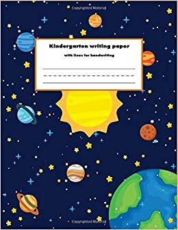 okumak Kindergarten Writing Paper With Lines For Handwriting-outer Space Astronomy Series: Handwriting Practice Paper Notebook With Dotted Lined Sheets For K-3 Students/space Book Series