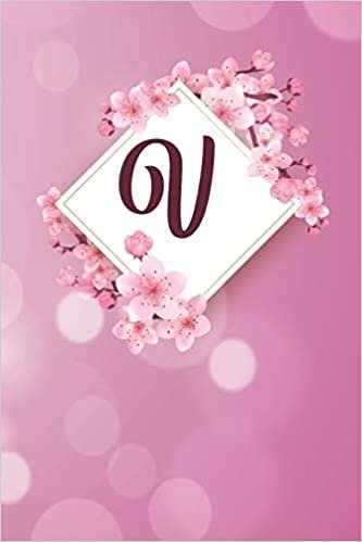 okumak V: Cheery blossom Floral Monogram V Notebook for Man, Women and Girls, size 6 x 9&quot; 120 pages