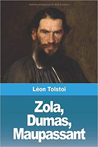 okumak Zola, Dumas, Maupassant