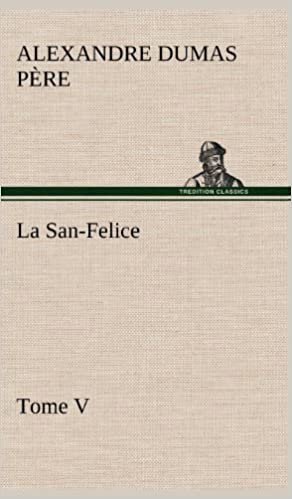 okumak La San-Felice, Tome V (TREDITION)