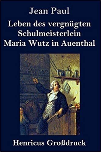 okumak Leben des vergngten Schulmeisterlein Maria Wutz in Auenthal (Grodruck)