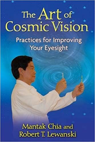 okumak The Art of Cosmic Vision: Practices for Improving Your Eyesight