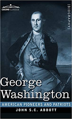 okumak George Washington: Life in America One Hundred Years Ago (American Pioneers and Patriots)