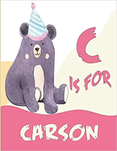 okumak C is for Carson: A Personalized Alphabet Book All About You with name Carson letters A to Z, your child will hear all about their kindness,custom baby shower