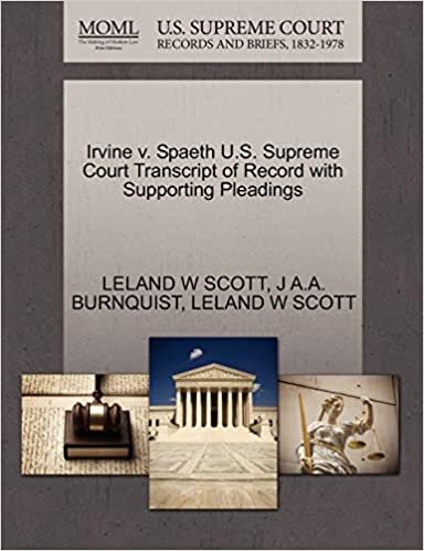 okumak Irvine v. Spaeth U.S. Supreme Court Transcript of Record with Supporting Pleadings