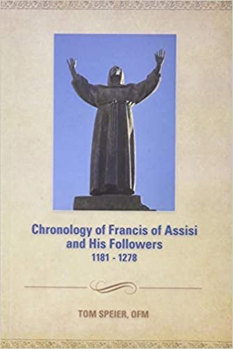 okumak Chronology of Francis of Assisi and His Followers: 1181-1278