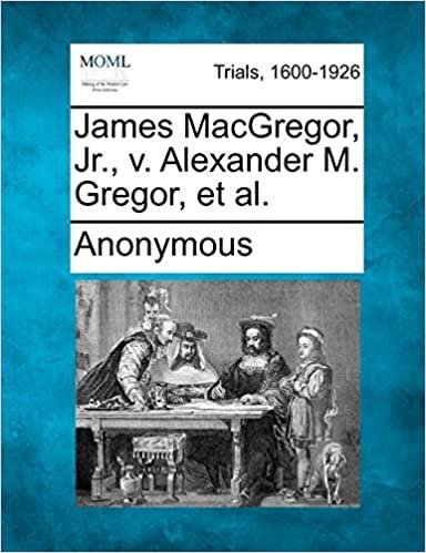 okumak James MacGregor, Jr., v. Alexander M. Gregor, et al.