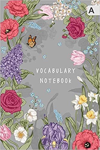okumak Vocabulary Notebook: 6x9 Notebook 3 Columns Medium | A-Z Alphabetical Sections | Elegant Spring Floral Frame Design Gray