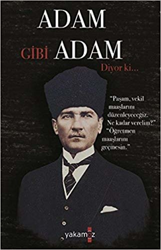 okumak Adam Gibi Adam Diyor Ki