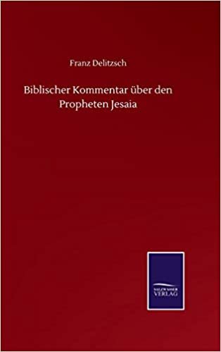 okumak Biblischer Kommentar über den Propheten Jesaia