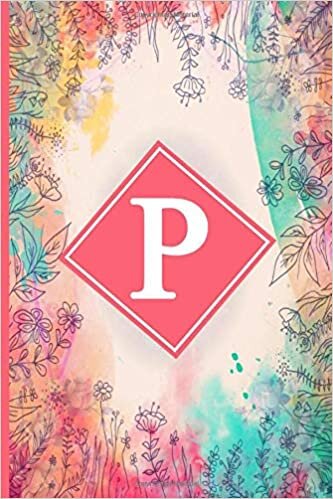 okumak Litter P: initial monogram letter P college ruled Notebook / Journal, cute notebook for women and girls 120 Pages, 6x9, Soft Cover, Matte Finish