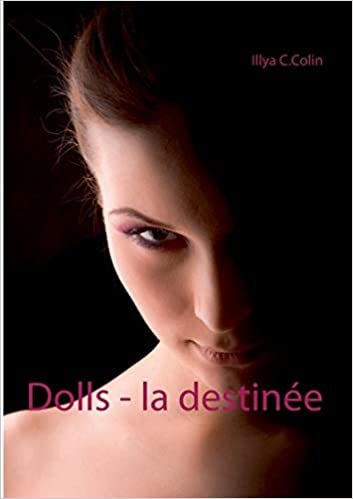 okumak Dolls - la destinée (BOOKS ON DEMAND)