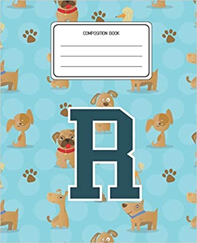 okumak Composition Book R: Dogs Animal Pattern Composition Book Letter R Personalized Lined Wide Rule Notebook for Boys Kids Back to School Preschool Kindergarten and Elementary Grades K-2