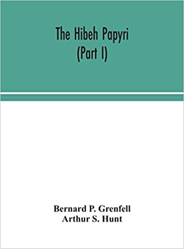 okumak The Hibeh papyri (Part I)