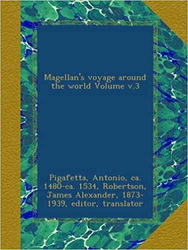 okumak Magellan&#39;s voyage around the world Volume v.3