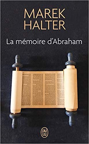 okumak La memoire d&#39;Abraham (Romans historiques)