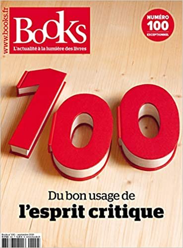 okumak BOOKS N°100 SEPTEMBRE 2019: Du bon usage de l esprit critique (BOO.MAGAZ.BOOKS)