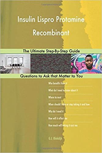 okumak Insulin Lispro Protamine Recombinant; The Ultimate Step-By-Step Guide