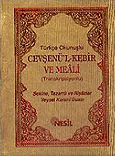 okumak Türkçe Okunuşlu Cevşenü&#39;l Kebir Ve Meali