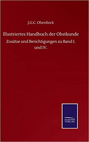 okumak Illustriertes Handbuch der Obstkunde: Zusätze und Berichtigungen zu Band I. und IV.