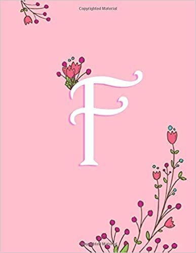 okumak F: Pink Monogram F Initial Blank Lined Journal – Pretty Pastel Floral Notebook For Women, Smooth Glossy Cover, 100 College Ruled Pages, 8.5x11” Extra Large Size