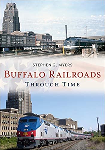 okumak Buffalo Railroads Through Time (America Through Time)