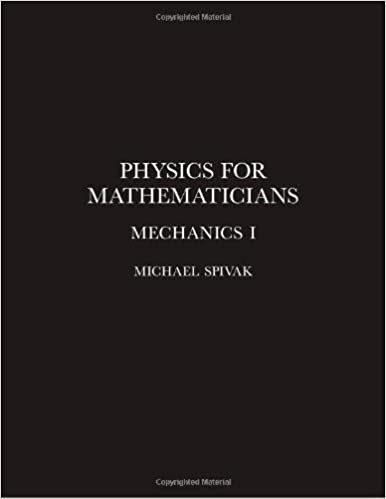 okumak Physics for Mathematicians, Mechanics I