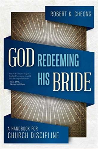 okumak God Redeeming His Bride : A Handbook for Church Discipline