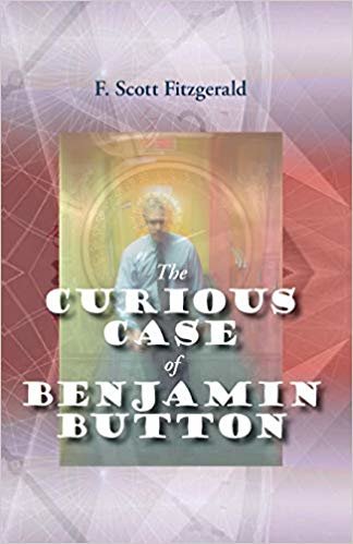 okumak The Curious Case of Benjamin Button