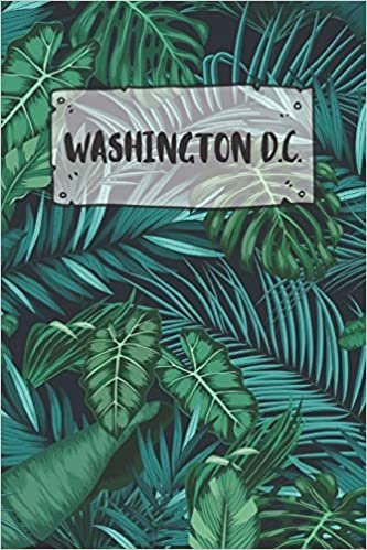 okumak Washington D.C.: Ruled Travel Diary Notebook or Journey  Journal - Lined Trip Pocketbook for Men and Women with Lines