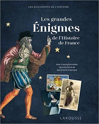 okumak Les grandes énigmes de l&#39;Histoire de France