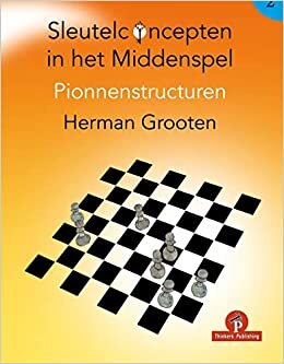 Sleutelconcepten in het middenspel deel 2: Pionnenstructuren