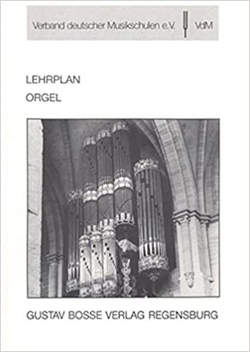 okumak Lehrplan Orgel -Stand: November 1992-.Lehrplan des VdM.Buch (Lehrpläne des Verbandes deutscher Musikschulen e.V.)