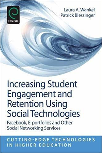 okumak Increasing Student Engagement and Retention Using Social Technologies : Facebook, E-Portfolios and Other Social Networking Services : 6, Part B