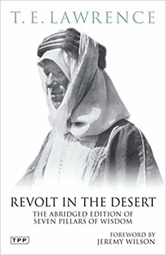 okumak Revolt in the Desert: The Abridged Edition of Seven Pillars of Wisdom