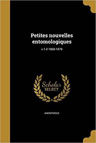 okumak Petites nouvelles entomologiques; v.1-2 1869-1879
