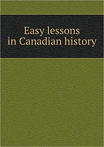okumak Easy Lessons in Canadian History