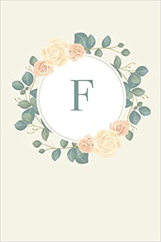 okumak F: 110 Sketchbook Pages (6 x 9) | Pretty Monogram Sketch Notebook with a Simple Vintage Floral Roses and Peonies Design with a Personalized Initial Letter | Monogramed Sketchbook