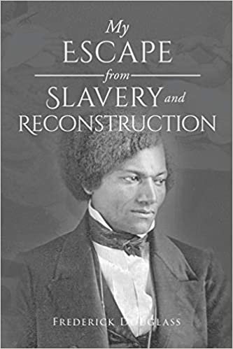okumak My Escape from Slavery and Reconstruction