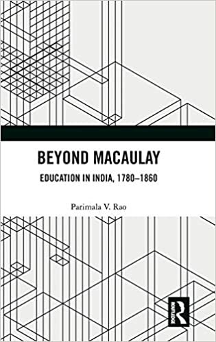 okumak Beyond Macaulay: Education in India, 1780-1860